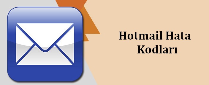 hotmail-hata-kodlari Hotmail Hata Kodu ve Çözümleri