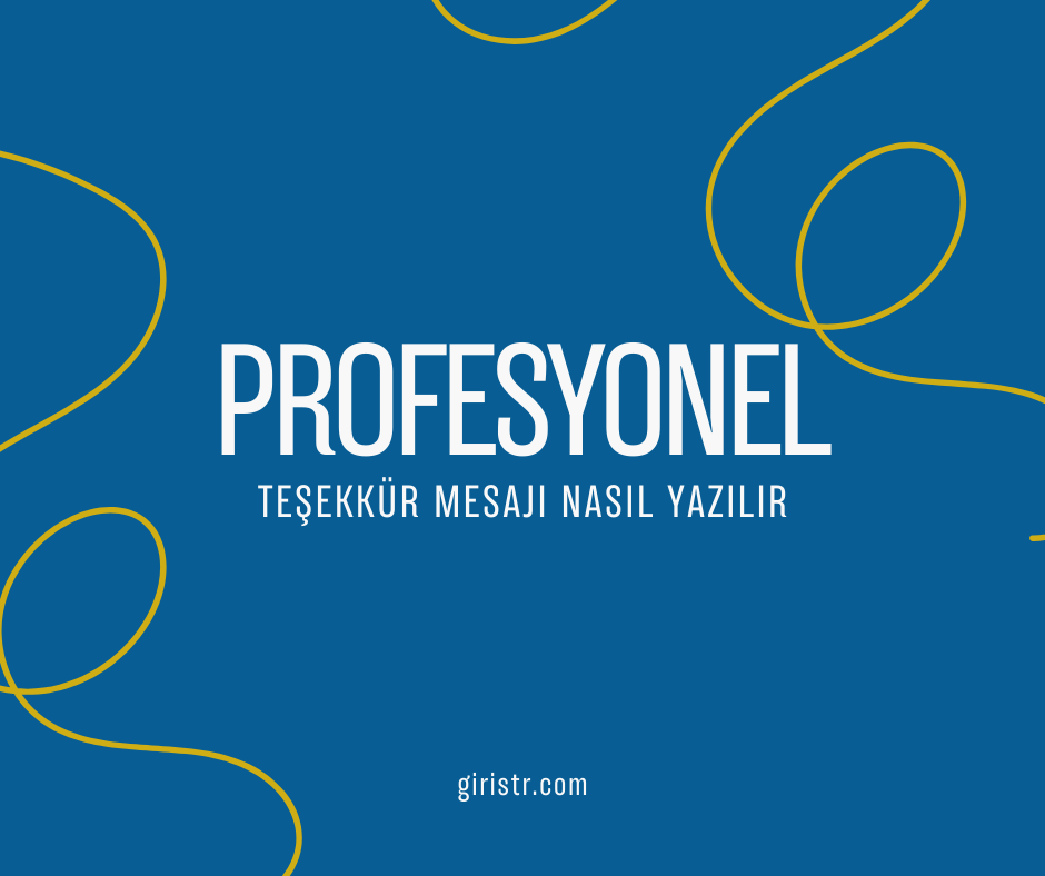 profesyonel-tesekkur-mesaji-nasil-yazilir Profesyonel Teşekkür Mesajı Nasıl Yazılır